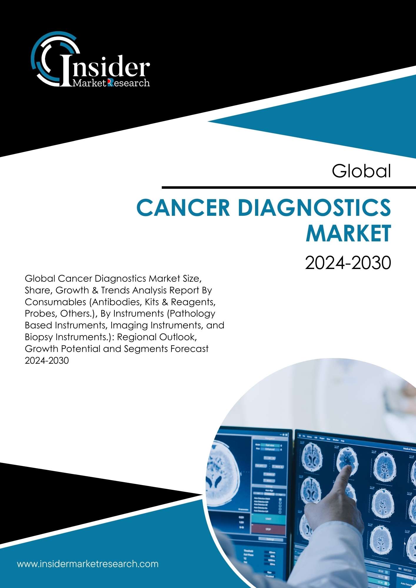 Cancer Diagnostics Market Size, Share, Growth Analysis & Forecast to 2030 | Insider Market Research