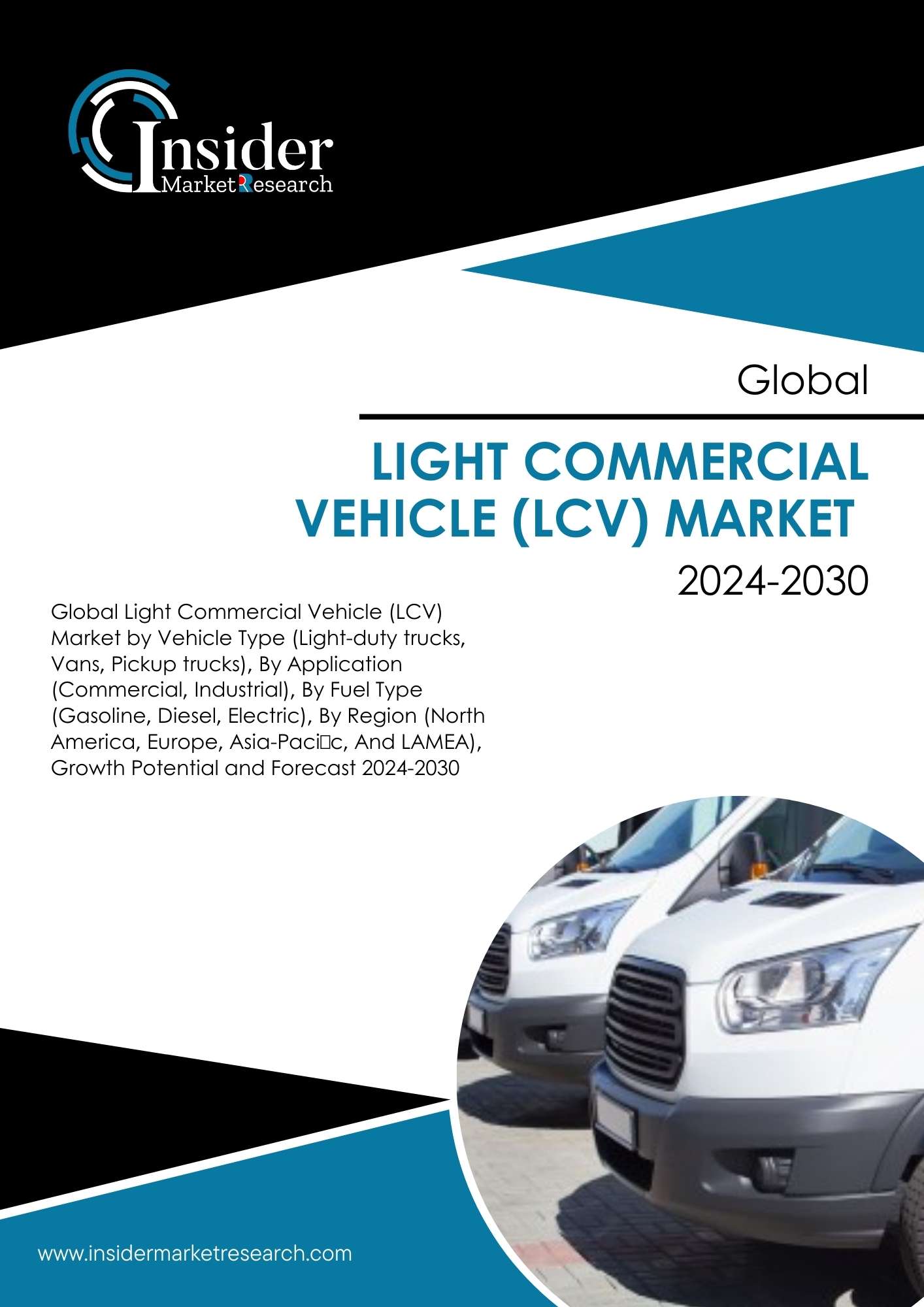 Light Commercial Vehicle (LCV) Market Size, Share, Growth & Forecast to 2030 | Insider Market Research