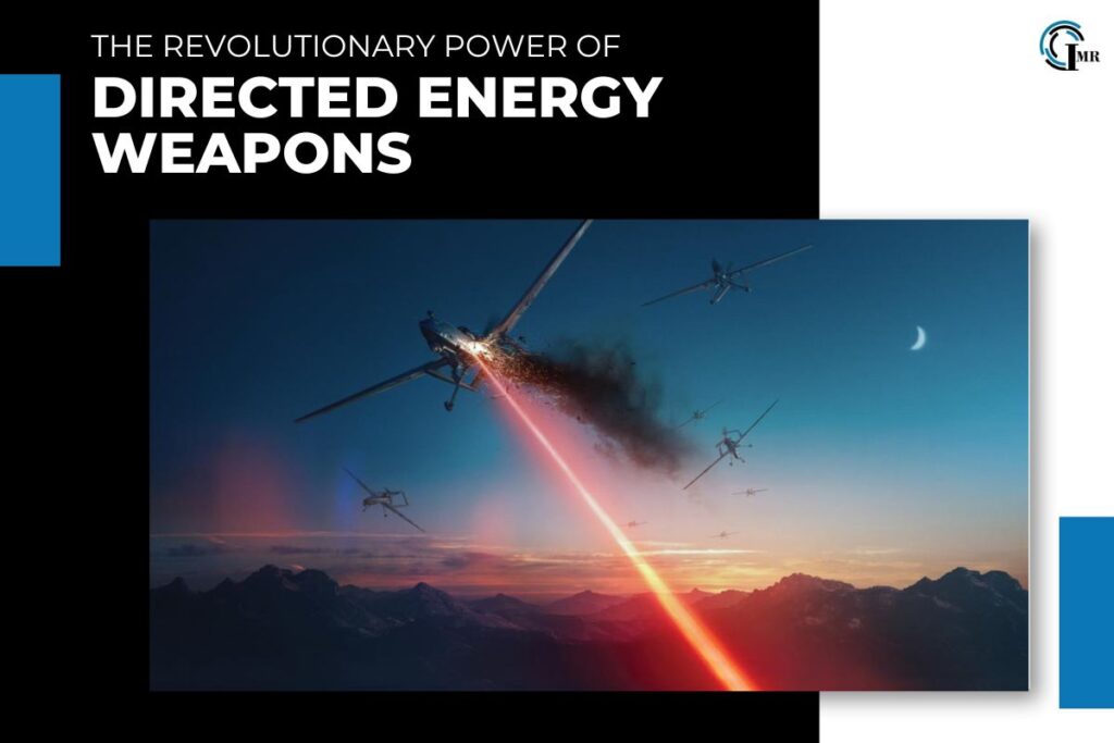 The Revolutionary Power of Directed Energy Weapons