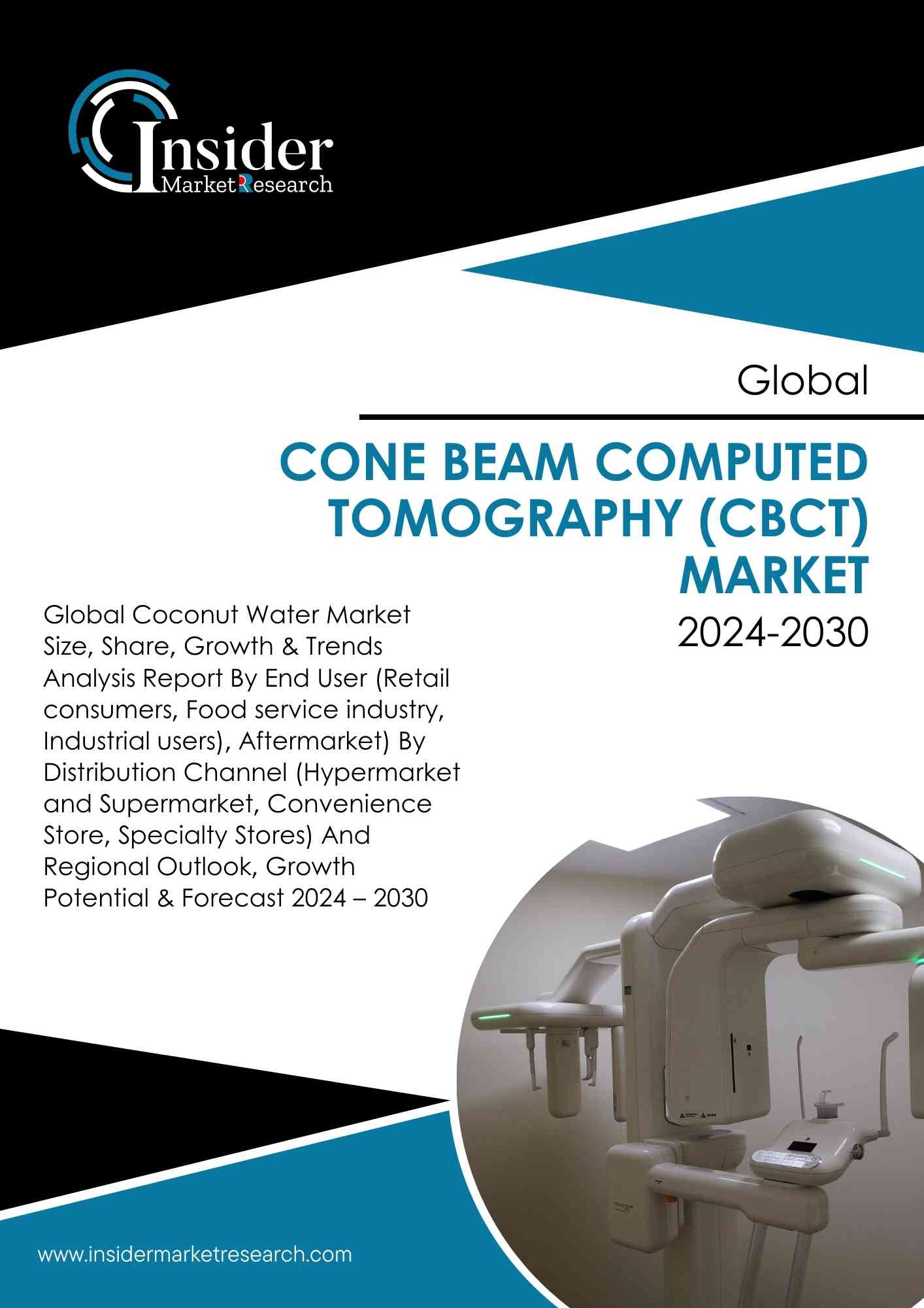 Cone Beam Computed Tomography (CBCT) Market Size, Share, Growth and Forecast to 2030 | Insider Market Research