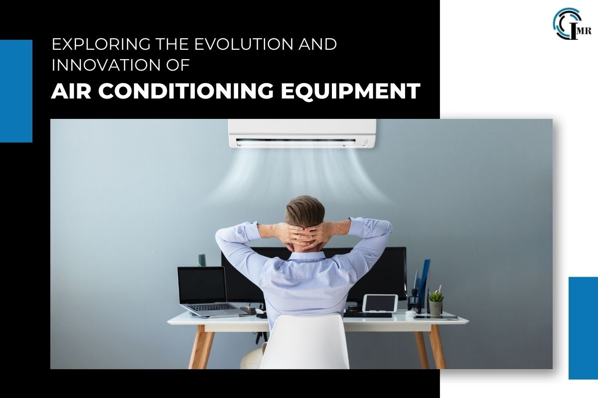 Air Conditioning Equipment exploring the Innovation | Insider Market Research