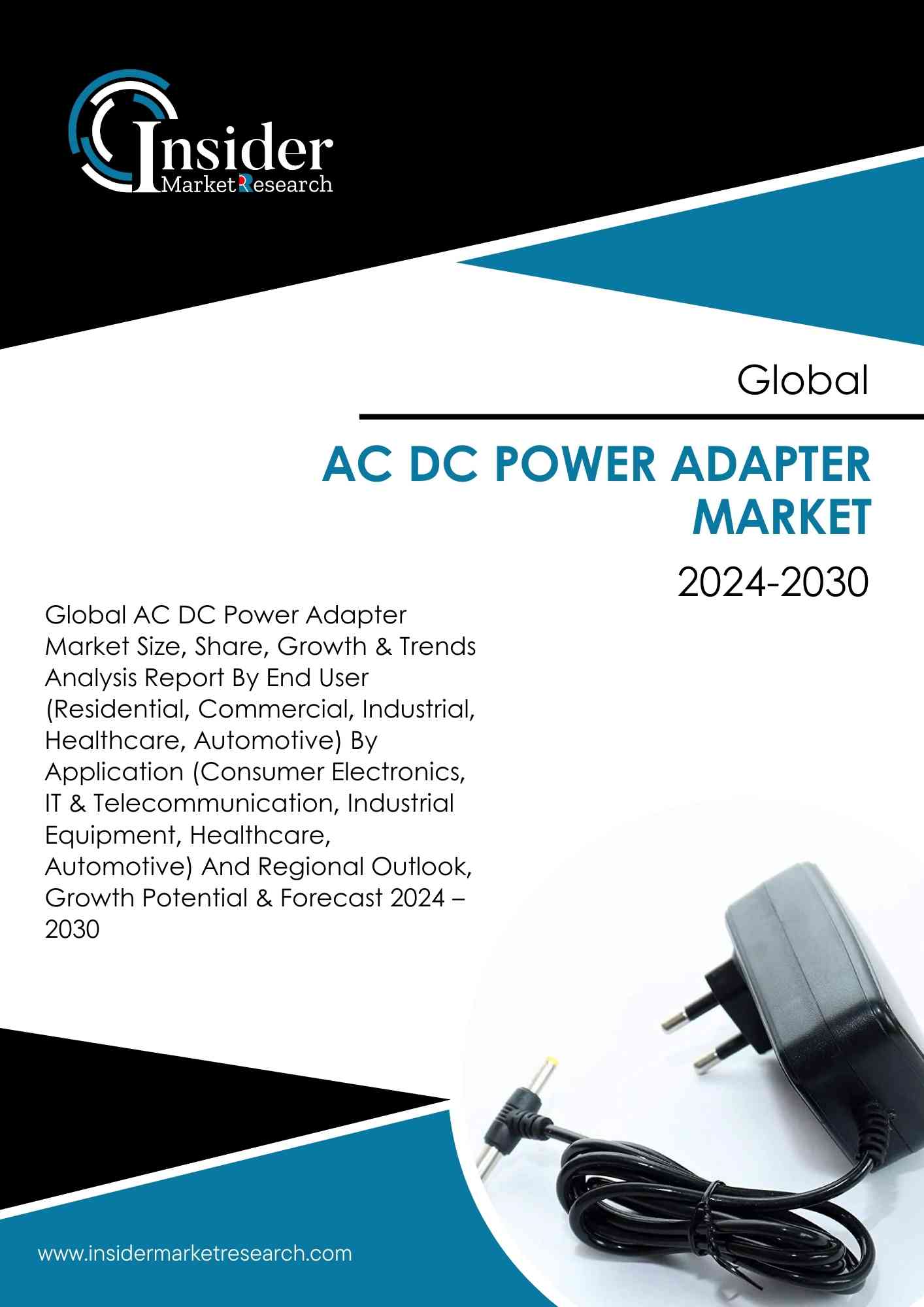 AC DC Power Adapter Market Growth Analysis and Forecast to 2030 | Insider Market Research