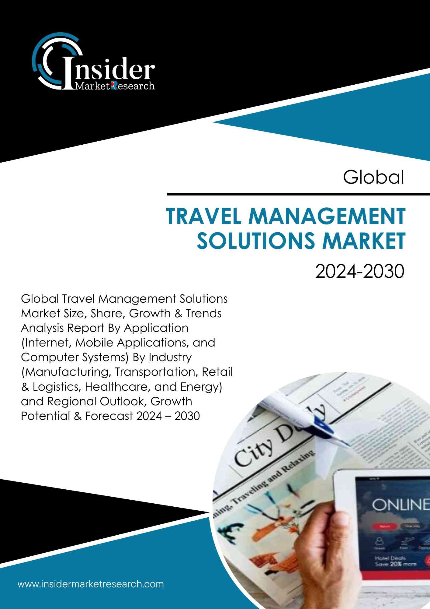 Travel Management Solutions Market Size, Share, Growth and Forecast to 2030 | Insider Market Research