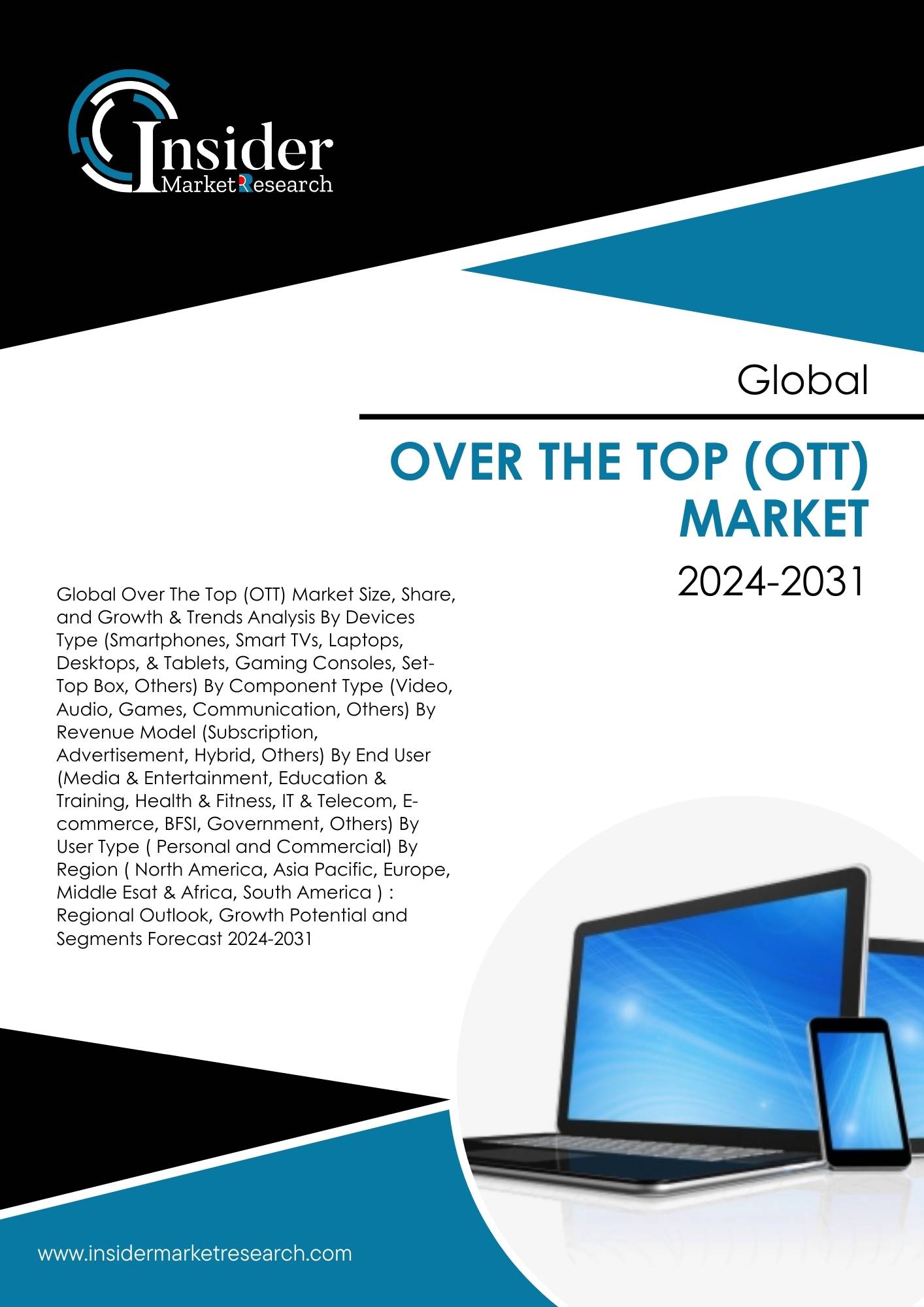 Over The Top (OTT) Market Size, Share, Growth and Forecast to 2031 | Insider Market Research