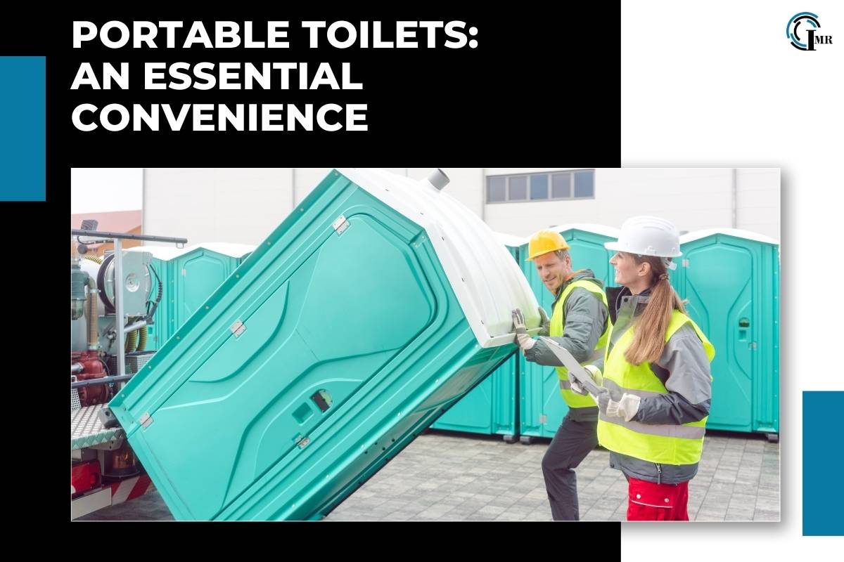 Portable Toilets: Types, Functionality, Importance and Benefits | Insider Market Research