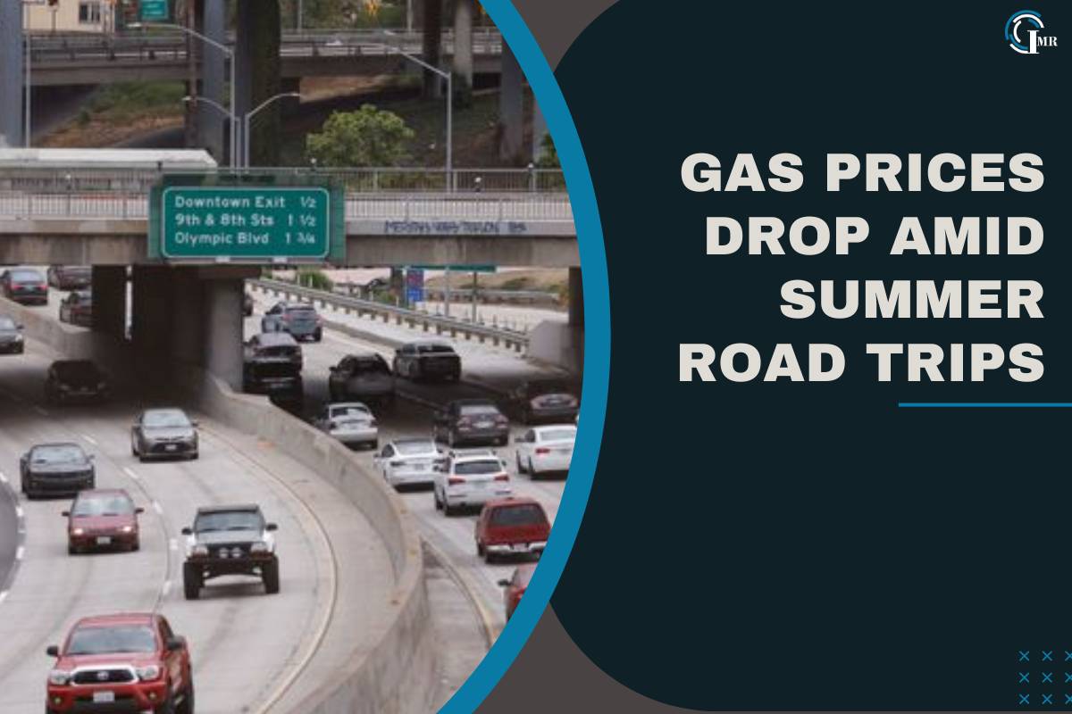 Gas Prices Drop Amid Summer Road Trips: What You Need to Know | Insider Market Research