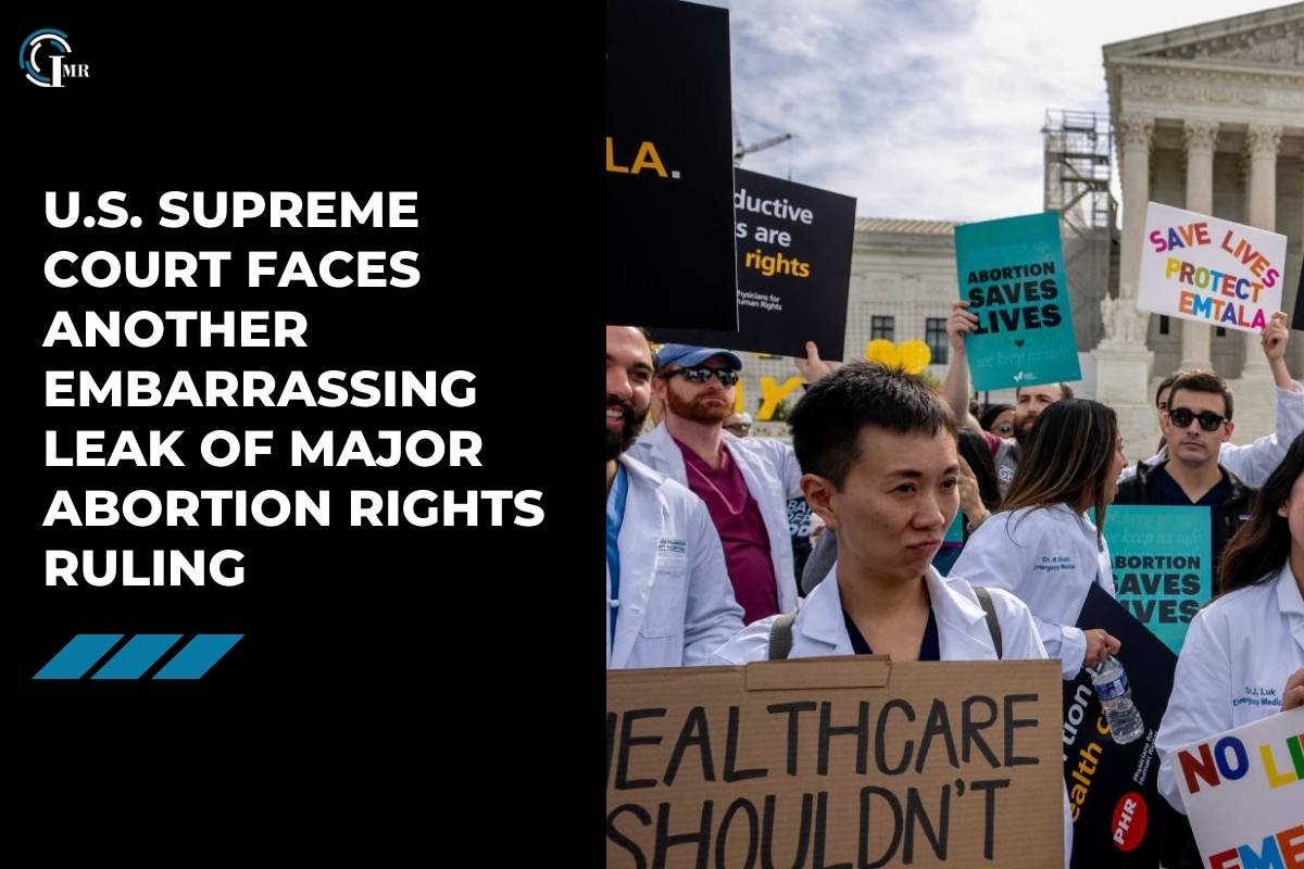 Abortion Rights Ruling Leaked: Supreme Court Faces Another Breach | Insider Market Research