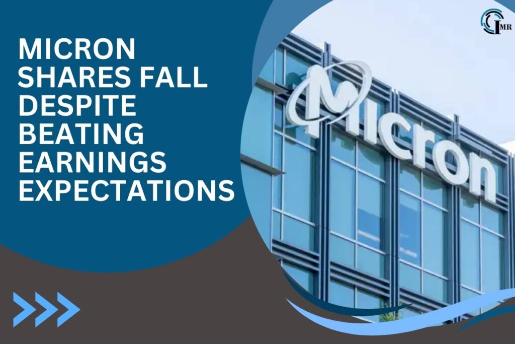 Micron Shares Fall Despite Beating Earnings Expectations