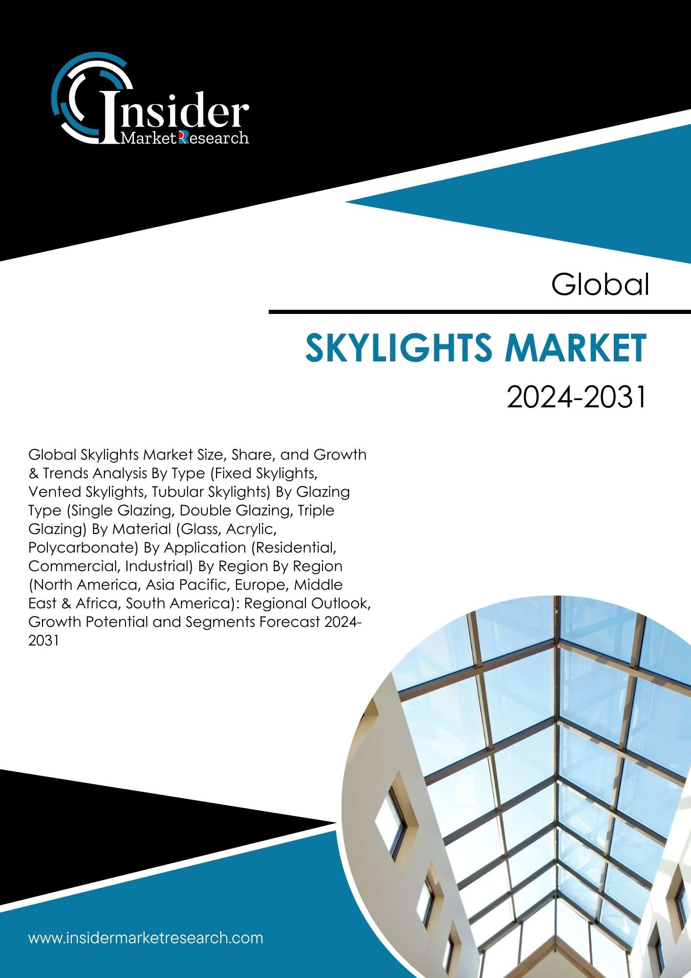 Skylights Market Size, Share, Growth and Forecast to 2031 | Insider Market Research