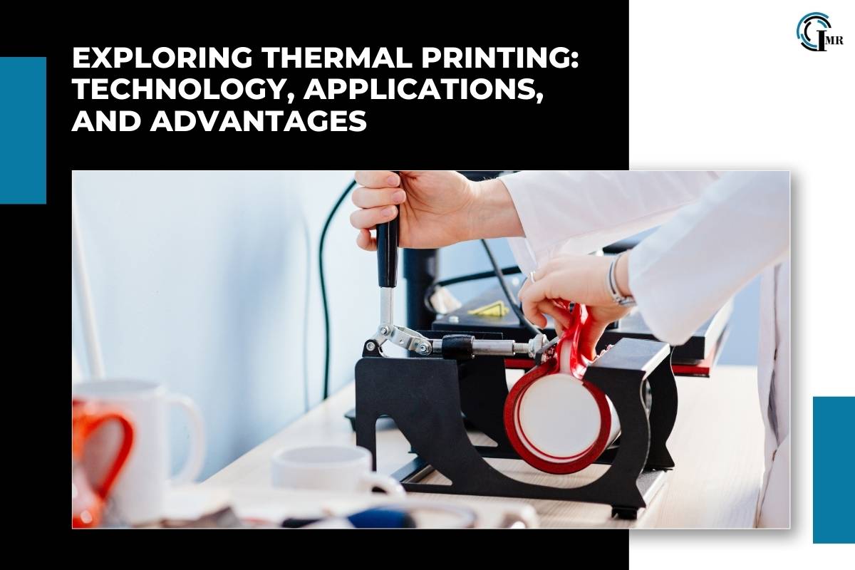 Thermal Printing: Applications, Advantages, Innovations and Future Trends | Insider Market Research