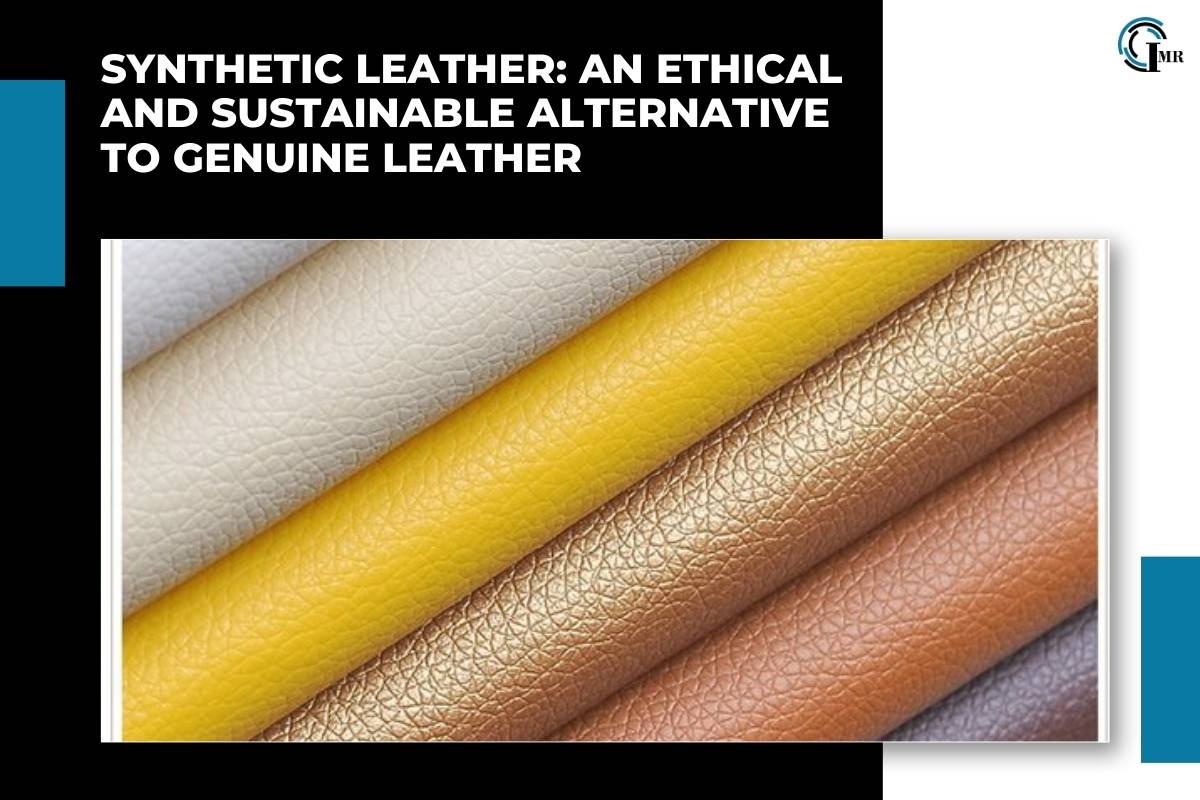 Synthetic Leather: Types, Benefits, Future Prospect | Insider Market Research