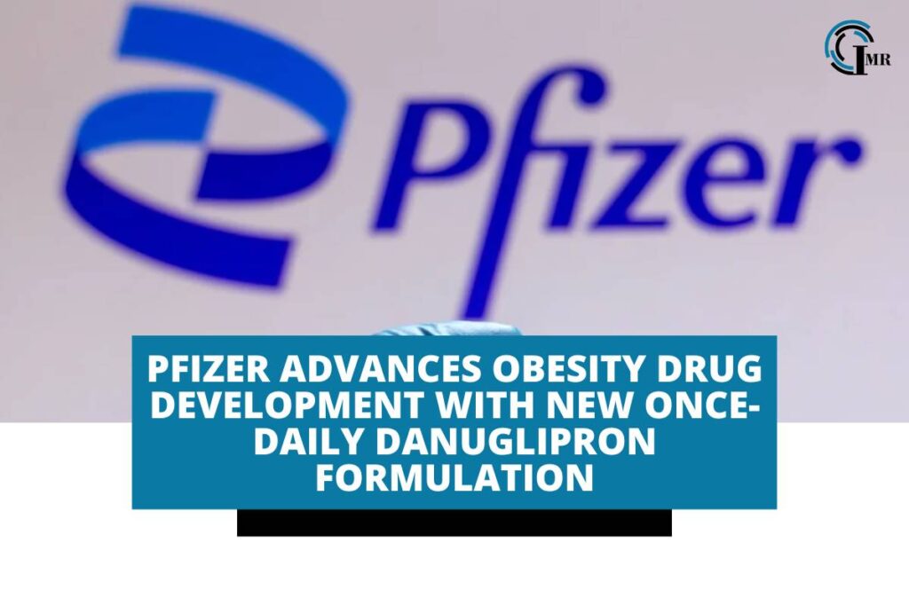 Pfizer Advances Obesity Drug Development with New Once-Daily Danuglipron Formulation