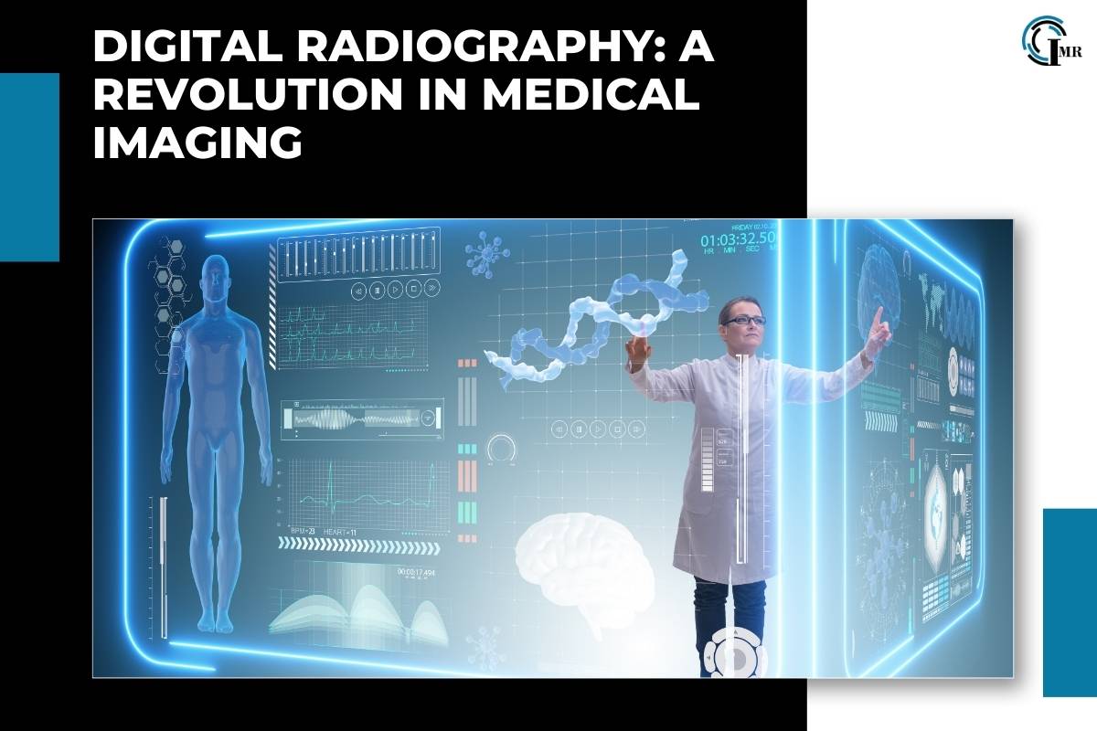 Digital Radiography: Benefits, Applications, Challenges and Future | Insider Market Research