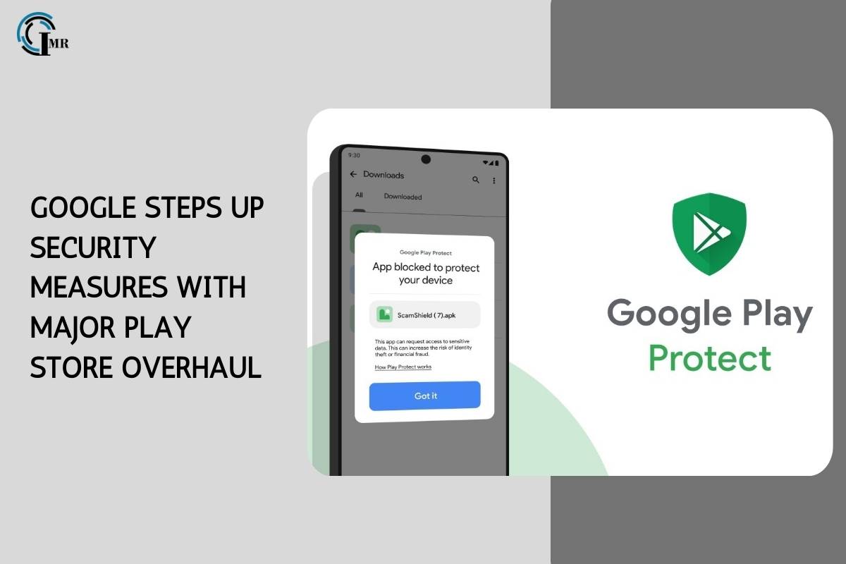 Google Steps Up Security Measures with Major Play Store Overhaul | Insider Market Research