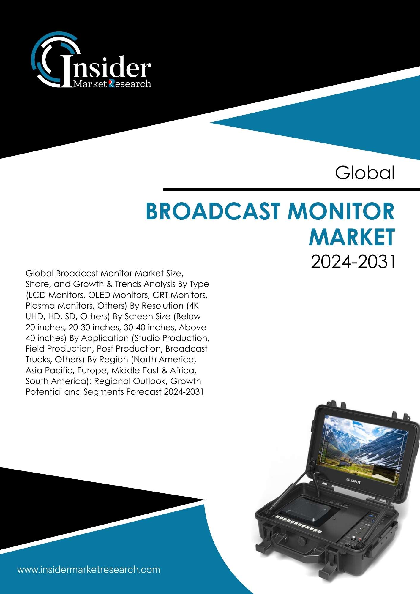 Broadcast Monitor Market Size, Demand & Forecast By 2031 | Insider Market Research