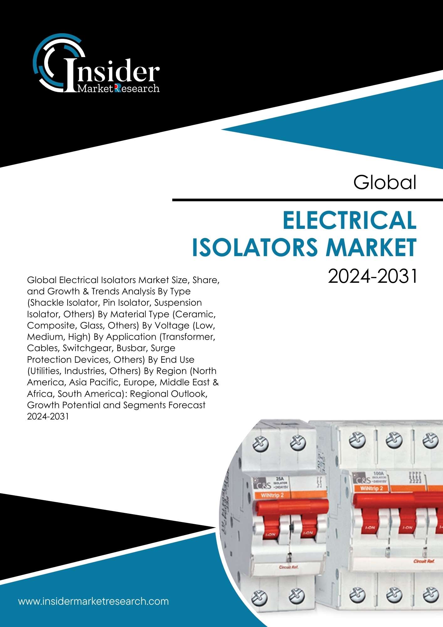 Electrical Isolators Market- Global Industry Analysis and Forecast to 2031 | Insider Market Research