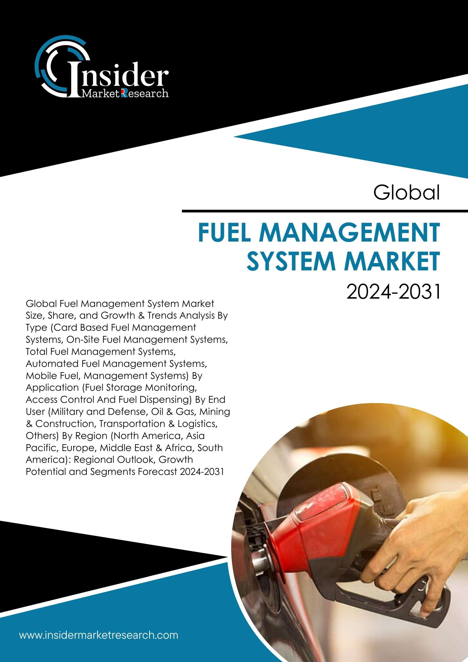 Fuel Management System Market- Global Analysis, Size, Demand and Forecast to 2031 | Insider Market Research