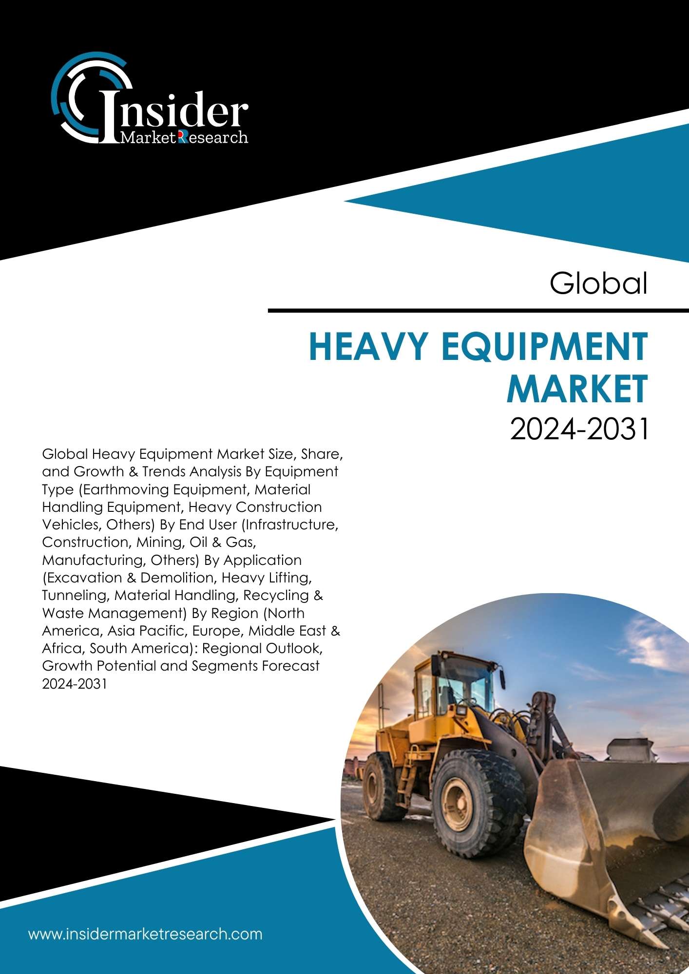 Heavy Equipment Market Size, Share, Growth and Forecast to 2031 | Insider Market Research