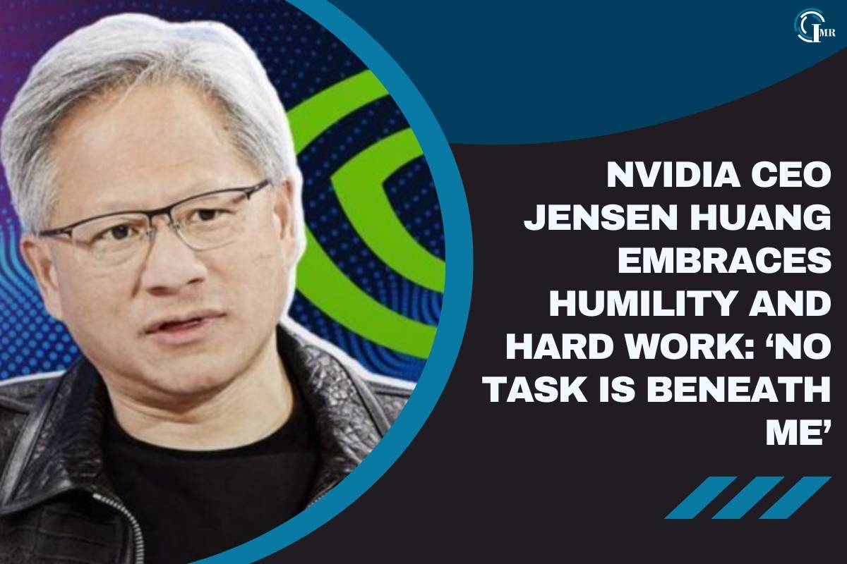 Nvidia’s Jensen Huang: Hands-On CEO Embraces Humility and Hard Work | Insider Market Research