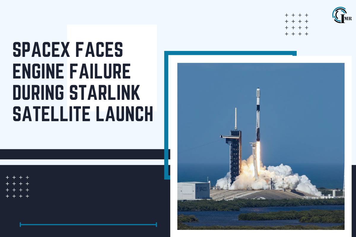 SpaceX Faces Engine Failure During Starlink Satellite Launch | Insider Market Research