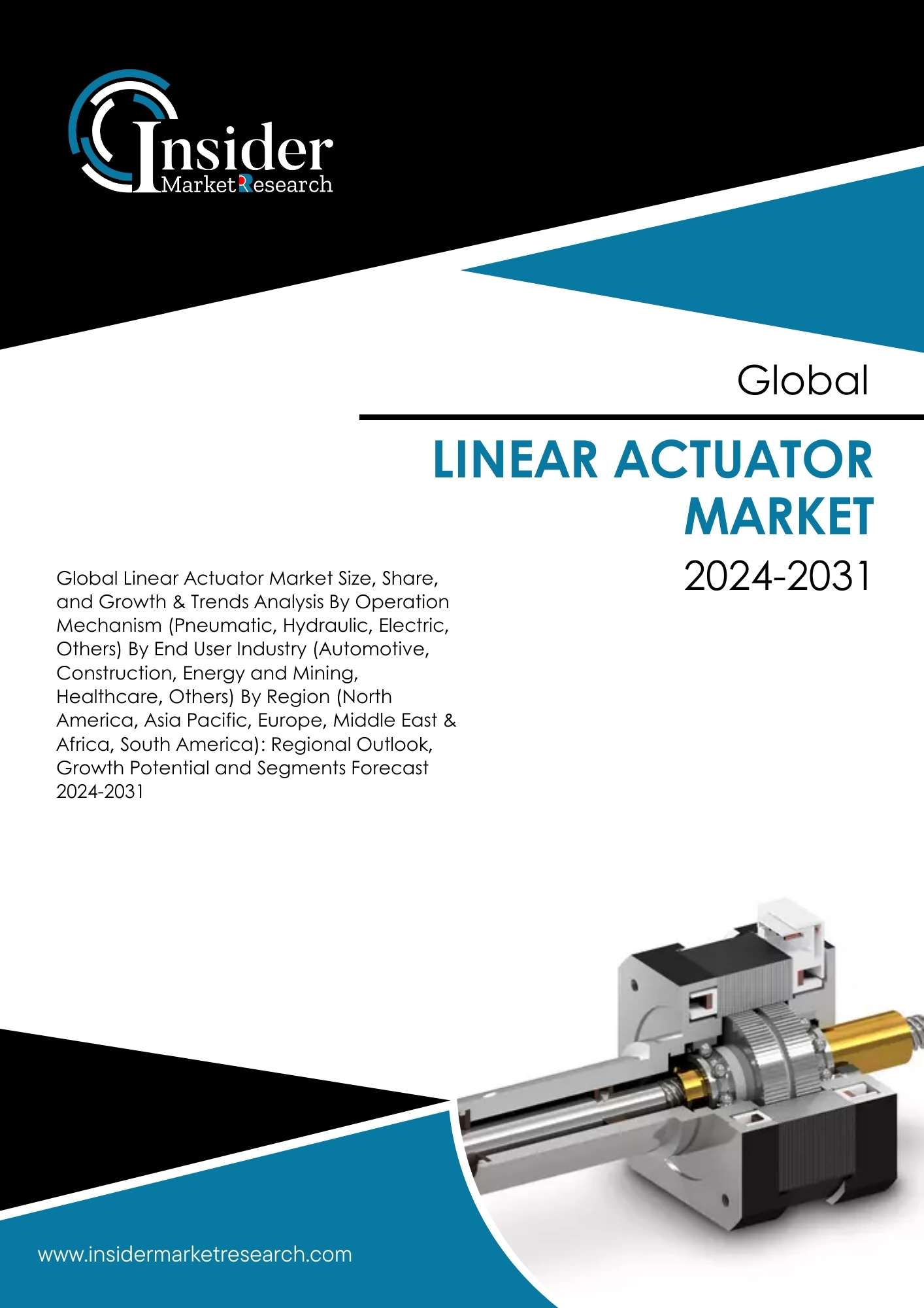 Linear Actuator Market- Global Industry Analysis and Forecast to 2031 | Insider Market Research