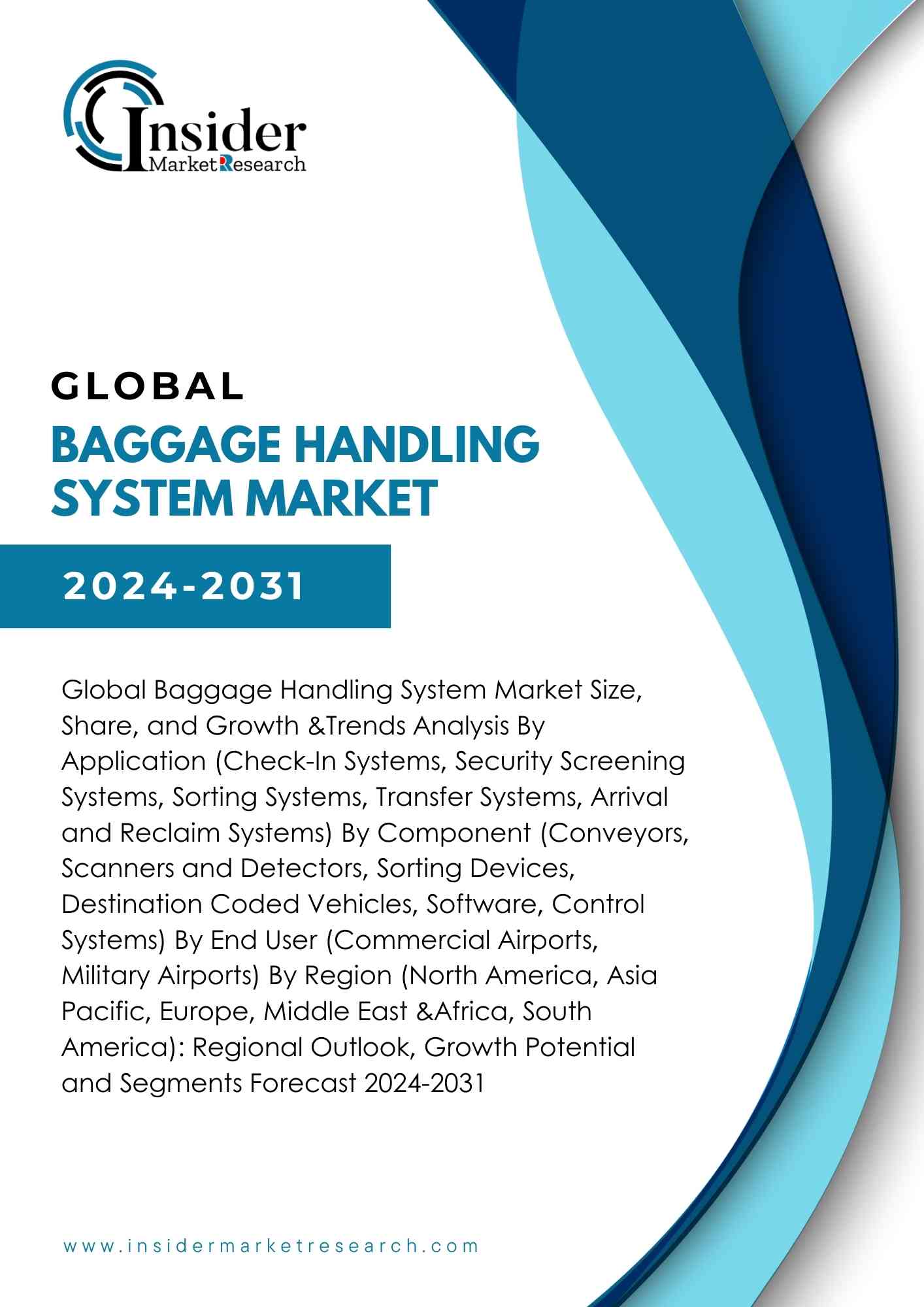 Baggage Handling System Market Size, Demand & Forecast By 2031 | Insider Market Research