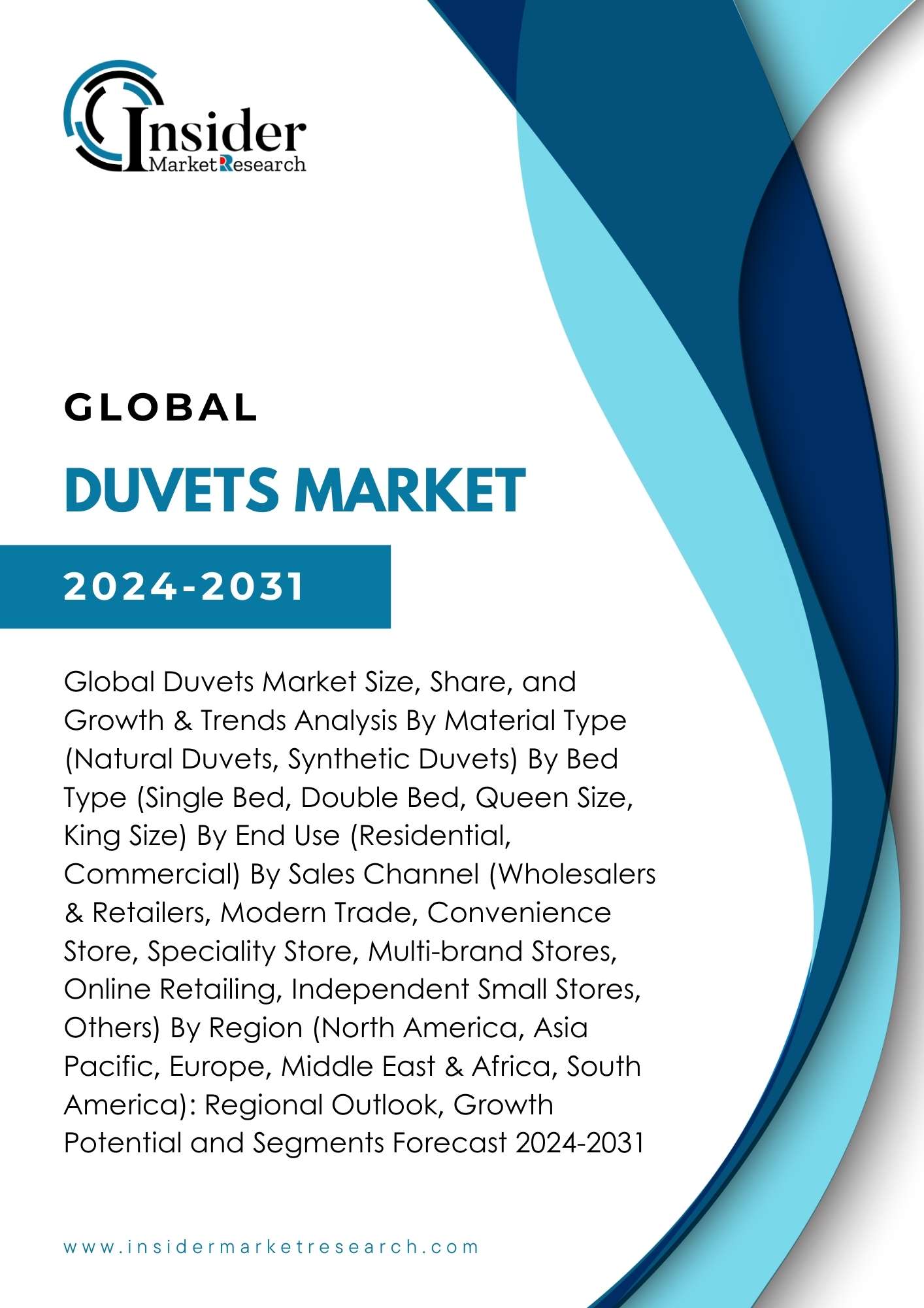 Duvets Market Size, Demand & Forecast By 2031 | Insider Market Research